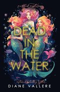 Dead in the Water: Three Interconnected Fantasy Cozy Mysteries