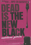 Dead Is the New Black