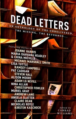 Dead Letters Anthology - Williams, Conrad (Editor)