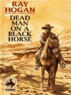 Dead Man on a Black Horse