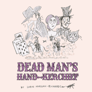 Dead Man's Hand-Kerchief: Dealing with the Goodbye Family