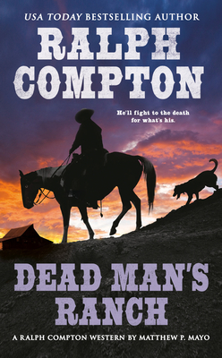 Dead Man's Ranch - Mayo, Matthew P, and Compton, Ralph