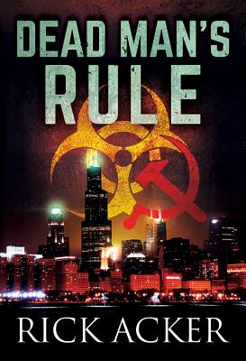 Dead Man's Rule - Acker, Rick
