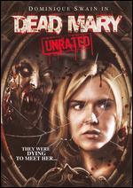 Dead Mary [Unrated]
