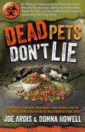 Dead Pets Don't Lie