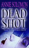 Dead Shot - Solomon, Annie