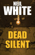 Dead Silent - White, Neil