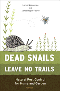 Dead Snails Leave No Trails: Natural Pest Control for Home and Garden