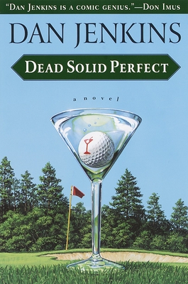Dead Solid Perfect - Jenkins, Dan, Mr.