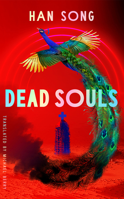 Dead Souls - Song, Han, and Berry, Michael (Translated by)