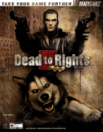 Dead to Rights II: Hell to Pay Official Strategy Guide