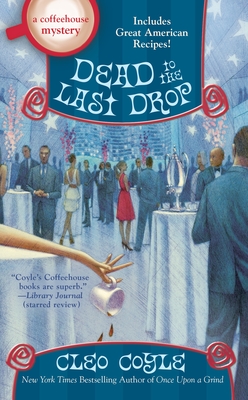 Dead to the Last Drop - Coyle, Cleo