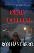 Dead Too Long
