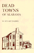 Dead Towns of Alabama