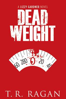 Dead Weight - Ragan, T R