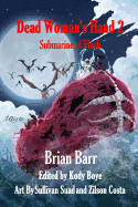 Dead Woman's Hand 2: Submarine of Flesh