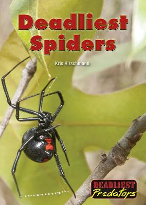 Deadliest Spiders - Hirschmann, Kris