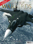 Deadliest Warbirds: 100 Years, Sopwiths to Strike Fighters