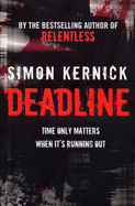 Deadline - Kernick, Simon