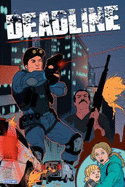 Deadline - B. Clay Moore, Seth Peck