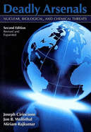 Deadly Arsenals: Nuclear, Biological, and Chemical Threats
