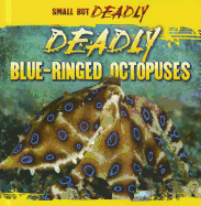Deadly Blue-Ringed Octopuses