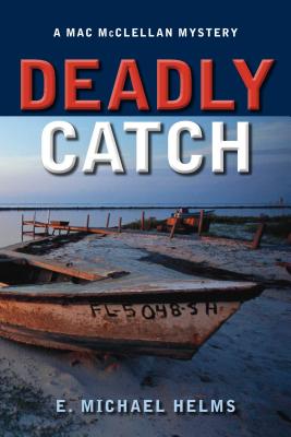 Deadly Catch - Michael, E Helms