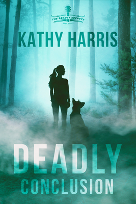 Deadly Conclusion - Harris, Kathy