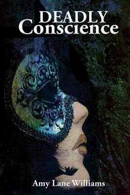 Deadly Conscience - Williams, Amy Lane