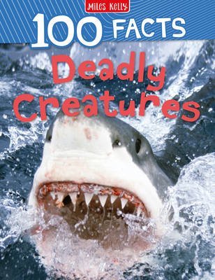Deadly Creatures - Miles Kelly