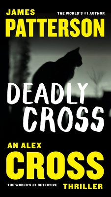 Deadly Cross - Patterson, James