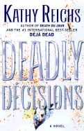 Deadly Decisions