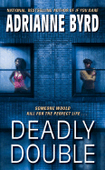 Deadly Double