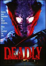 Deadly Dreams