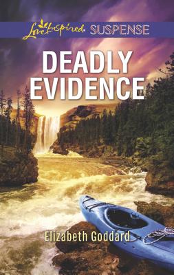 Deadly Evidence - Goddard, Elizabeth