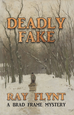 Deadly Fake - Flynt, Ray