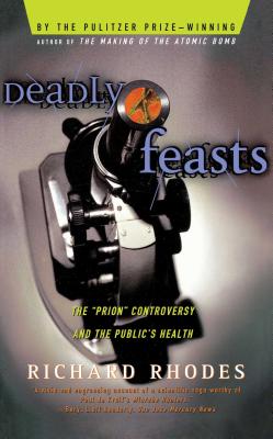 Deadly Feasts - Rhodes, Richard