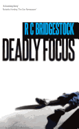Deadly Focus