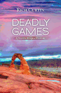 Deadly Games: A Manny Rivera Mystery