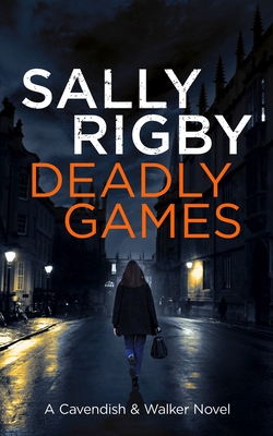 Deadly Games - Rigby, Sally