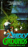 Deadly Grounds
