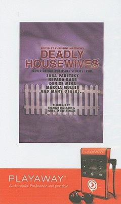 Deadly Housewives - Paretsky, Sara, and Barr, Nevada, and Mina, Denise