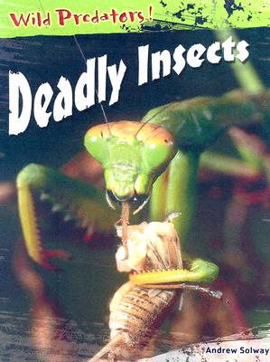 Deadly Insects - Solway, Andrew