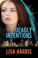 Deadly Intentions