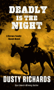 Deadly Is the Night