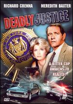 Deadly Justice