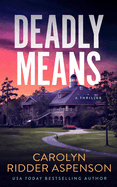 Deadly Means