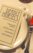 Deadly Morsels - Iakovou, Takis, and Iakovou, Judy, and Rubino, Jane
