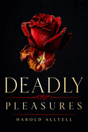 Deadly Pleasures