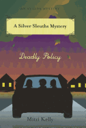 Deadly Policy - Kelly, Mitzi